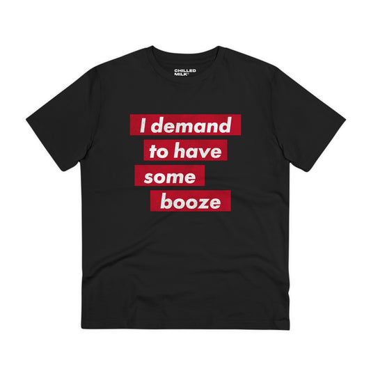 I Demand Booze – Tee